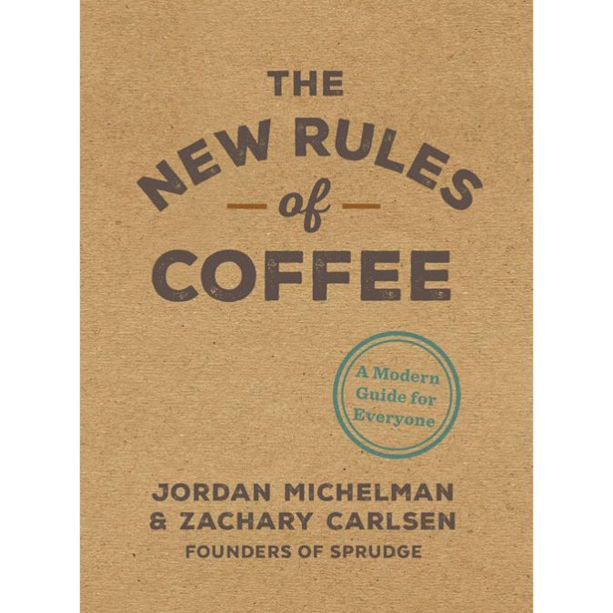 the new rules of coffee